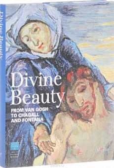 Divine Beauty: From Van Gogh to Chagall and Fontana